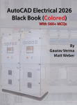 AutoCAD Electrical 2026 Black Book: (Colored), AutoCAD Electrical 2026 Black Book: (Colored)
