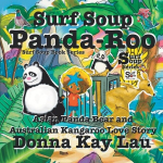Surf Soup Panda-Roo: Asian Panda Bear and Australian Kangaroo Love Story, Surf Soup Panda-Roo: Asian Panda Bear and Australian Kangaroo Love Story