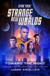 Star Trek: Strange New Worlds: Toward the Night, Star Trek: Strange New Worlds: Toward the Night