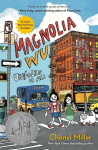 Magnolia Wu Unfolds It All: (A Newbery Honor Book), Magnolia Wu Unfolds It All: (A Newbery Honor Book)
