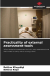 Practicality of external assessment tools: Which external assessment tools for pain assessment are best suited for daily use in nursing care?, Practicality of external assessment tools: Which external assessment tools for pain assessment are best sui ...