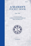 A Seamans Pocketbook: June 1943, by the Lord Commissioners of the Admiralty, A Seamans Pocketbook: June 1943, by the Lord Commissioners of the Admiralty