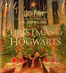 Christmas at Hogwarts: A joyfully illustrated gift book featuring text from Harry Potter and the Philosophers Stone, Christmas at Hogwarts: A joyfully illustrated gift book featuring text from Harry Potter and the Philosophers Stone
