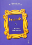 Friends: A Reading of the Sitcom 1st ed. 2019