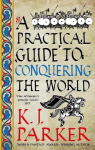 Practical Guide to Conquering the World: The Siege, Book 3