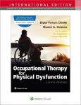 Occupational Therapy for Physical Dysfunction Eighth, International Edition