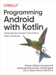 Operatsioonis&uuml;steem Programming Android with Kotlin: Achieving Structured Concurrency with Coroutines