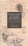 True History of the First Mrs. Meredith and Other Lesser Lives