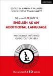 researchED Guide to English as an Additional Language: An evidence-informed guide for teachers: An evidence-informed guide for teachers