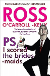 Ross O'Carroll-Kelly, PS, I scored the bridesmaids New edition