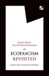Ecofascism Revisited: Lessons from the German Experience 2nd ed.