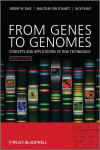 From Genes to Genomes - Concepts and Applications of DNA Technology 3rd Edition
