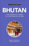 Bhutan - Culture Smart!: The Essential Guide to Customs & Culture 2nd edition