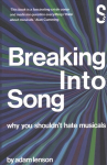 Breaking into Song: Why You Shouldn't Hate Musicals