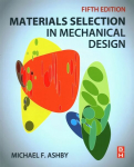 Materials Selection in Mechanical Design 5th edition