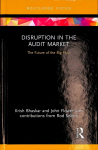Disruption in the Audit Market: The Future of the Big Four