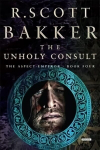 Unholy Consult: Book 4 of the Aspect-Emperor