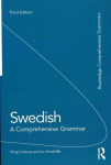 Swedish: A Comprehensive Grammar: A Comprehensive Grammar 3rd edition