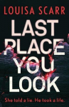 Last Place You Look: A gripping police procedural crime thriller