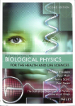 Introduction to Biological Physics for the Health and Life Sciences, Second Edition 2nd Edition
