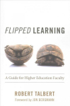 Flipped Learning: A Guide for Higher Education Faculty