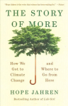 Story of More: How We Got to Climate Change and Where to Go from Here