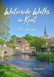Waterside Walks in Kent: 20 Circular Routes