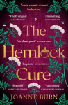 Hemlock Cure: A beautifully written story of the women of Eyam Jennifer Saint, author of Ariadne