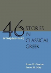 Forty-Six Stories in Classical Greek New edition