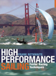 High Performance Sailing: Faster Racing Techniques 2nd edition