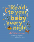 Read to Your Baby Every Night: 30 classic lullabies and rhymes to read aloud, Volume 3