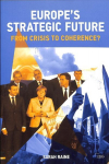 Europe's Strategic Future: From Crisis to Coherence?
