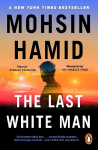 Last White Man: The New York Times Bestseller 2022