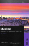 Muslims: Their Religious Beliefs and Practices 5th edition