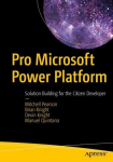 Kontoritarkvara Pro Microsoft Power Platform: Solution Building for the Citizen Developer 1st ed.
