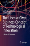 License Giver Business Concept of Technological Innovation: A Game of Excellence