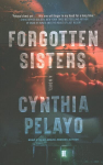 Forgotten Sisters: A Novel