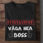 T-s&auml;rk "Ettevaatust! V&auml;ga hea boss", Must 1666/3-7125-4004