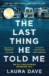 Last Thing He Told Me: The No. 1 New York Times Bestseller and Reese's Book Club Pick Main