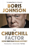 Churchill Factor: How One Man Made History