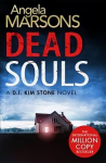 Dead Souls: A gripping serial killer thriller with a shocking twist