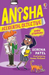 Anisha, Accidental Detective: Show Stoppers