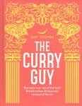 Curry Guy: Recreate Over 100 of the Best British Indian Restaurant Recipes at Home Hardback