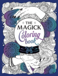 Magick Colouring Book: A Spellbinding Journey of Colour and Creativity
