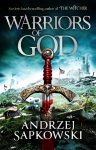 Warriors of God: The second book in the Hussite Trilogy, from the internationally bestselling author of The Witcher
