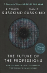 Future of the Professions: How Technology Will Transform the Work of Human Experts, Updated Edition