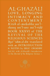 Al-Ghazali on Love, Longing, Intimacy & Contentment: Book XXXVI of the Revival of the Religious Sciences 2nd Revised edition