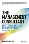 Management Consultant, The: Mastering the Art of Consultancy 2nd edition