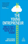 Young Entrepreneur: How to Start A Business While You're Still a Student