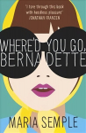 Where'd You Go, Bernadette: Now a major film starring Cate Blanchett